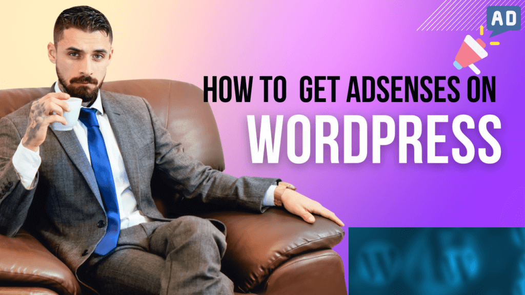 how we get adsense improvel on wordpress webste