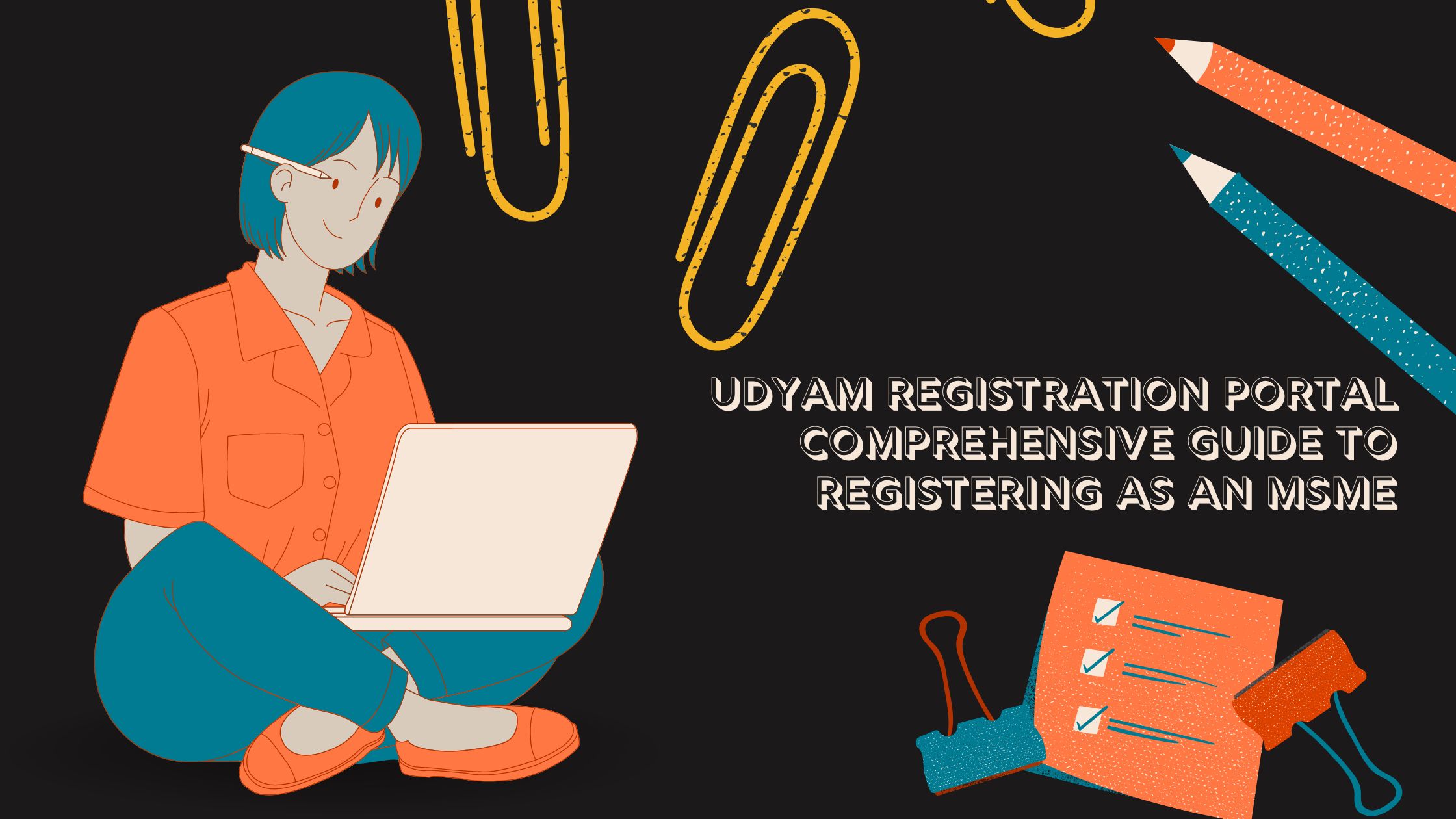 Udyam Registration Portal Comprehensive Guide to Registering as an MSME